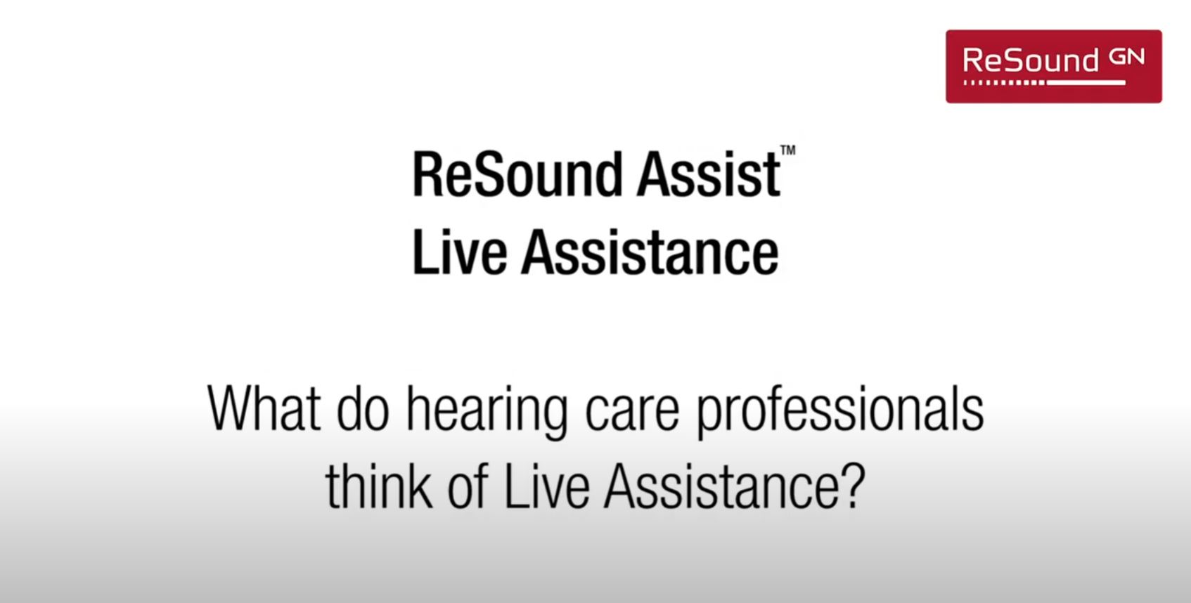 ReSound Live Assistance Thumbnail